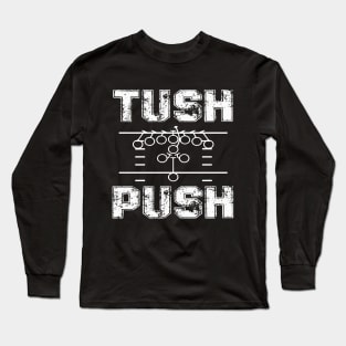 Philly Brotherly Shove Tush Push Funny Long Sleeve T-Shirt